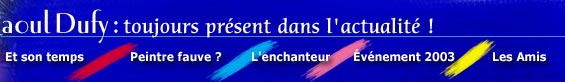 Dufy pr&eacute;sent dans l'actualit&eacute;